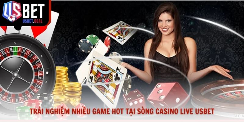 Trải nghiệm nhiều game hot tại sòng casino live Usbet