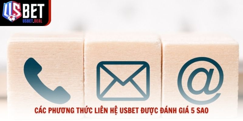 Các phương thức liên hệ Usbet được đánh giá 5 sao