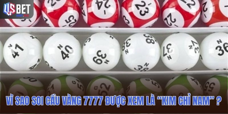 Vì sao Soi cầu vàng 7777 được xem là “kim chỉ nam” khi nuôi số?